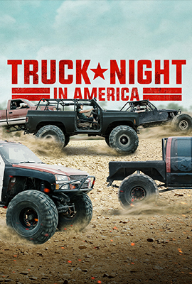 Truck Night In America' on the History Channel, featuring customized trucks and jeeps in intense challenges.